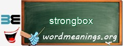 WordMeaning blackboard for strongbox